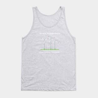 Wind Turbines - fantastic power Tank Top